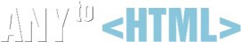 anytohtml